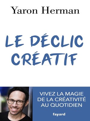 cover image of Le déclic créatif